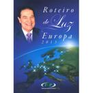 Roteiro de Luz - Europa 2013