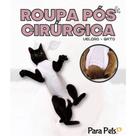 Roupa Pos Cirurgica Com tiras autocolantes Gato Fêmea Castração Cat