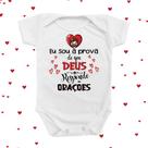 Roupinha Body de Bebê Eu sou a Prova Viva que Deus Responde Orações Menino Menina Temáticos