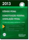 Rt Código 2013: Código Penal, Constituição Federal, Legislação Penal Rt Código 2013: Código Penal, Constituição Federal, Legislação Penal