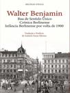 Rua de sentido único - crónica berlinense - infância berlinense por volta de 1900
