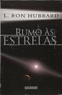 Rumo Às Estrelas, De L. Ron Hubbard., Vol. Único. Editora Nova Realidade, Capa Mole, Edição 1 Em Português