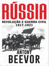Rússia - revolução e guerra civil - 1917-1921