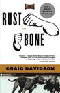 Rust And Bone Vol. 1