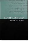 Ruth Cardoso: Obra Reunida - MAMELUCO EDICOES