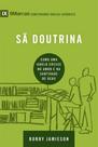 Sã Doutrina - Série 9Marcas - Vida Nova Sã Doutrina - Série 9Marcas - Vida Nova