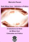Sabedoria do reiki de mikao usui colocadas em pratica, a - EDITORA SPARTA