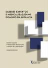 Saberes expertos e medicalização no domínio da infância