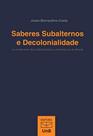 Saberes subalternos e decolonialidade: os sindicat - UNB