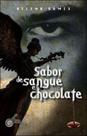 Sabor de sangue e chocolate