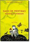 Saco de Mentiras, Paixão de Verdade - PEIROPOLIS