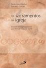 Sacramentos na igreja - subsidio teologico-pastoral para formar e educar na fe, os - - PAULUS