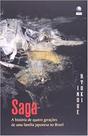 saga: a história de quatro gerações de uma família japonesa no Brasil - GLOBO