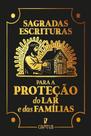 Sagradas Escrituras Para a Proteção Do Lar e Das Famílias