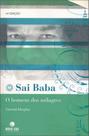 Sai baba - o homem dos milagres