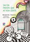 Sai da frente que aí vem gente