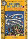 *saiu nova edicao* bichos da africa 2 (novo: 97885 - Melhoramentos *saiu nova edicao* bichos da africa 2 (novo: 97885 - Melhoramentos