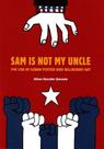Sam Is Not My Uncle. The Usa In Cuban Poster And Billboard Art Sam Is Not My Uncle. The Usa In Cuban Poster And Billboard Art