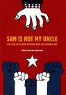 Sam Is Not My Uncle. The Usa In Cuban Poster And Billboard Art Sam Is Not My Uncle. The Usa In Cuban Poster And Billboard Art
