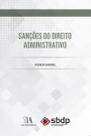 Sancoes do direito administrativo - ALMEDINA BRASIL