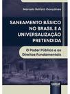 Saneamento básico no brasil e a universalização pretendida - 2025