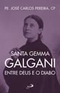 Santa gemma galgani entre deus e o diabo - PAULUS Santa gemma galgani entre deus e o diabo - PAULUS