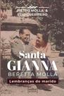 Santa Gianna Beretta Molla - Lembranças Do Marido - CULTOR DE LIVROS Santa Gianna Beretta Molla - Lembranças Do Marido - CULTOR DE LIVROS