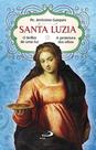 Santa luzia - o brilho de uma luz - a protetora do - PAULUS