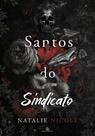 SANTOS DO SINDICATO - A Série do Sindicato Livro 1 - Natalie Nicole (PRÉ-VENDA) SANTOS DO SINDICATO - A Série do Sindicato Livro 1 - Natalie Nicole (PRÉ-VENDA)