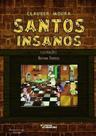 Santos insanos - UIRAPURU