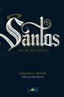 Santos, Mais que Cristaos - Addison D. Bevere - EDITORA LAN