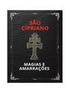 São cipriano - magias e amarrações São cipriano - magias e amarrações