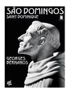 SÃO DOMINGOS - Autor: BERNANOS, GEORGES - E REALIZAÇOES SÃO DOMINGOS - Autor: BERNANOS, GEORGES - E REALIZAÇOES
