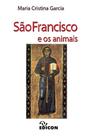 São Francisco e Os Animais