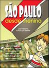 Sao paulo desde menino - MAUAD Sao paulo desde menino - MAUAD