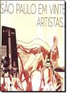 São Paulo em Vinte Artistas São Paulo em Vinte Artistas