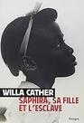 Saphira, sa fille et l'esclave Paperback Cather, Willa