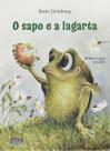 Sapo e a Largata, O