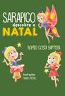Sarapico Descobre o Natal - Scortecci Editora