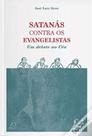 Satanás Contra Os Evangelistas