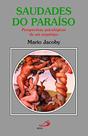 Saudades do paraiso - perspectivas psicologicas de - PAULUS