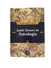 Saúde Através da Astrologia: Uma Abordagem Histórica e Prática