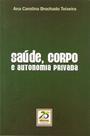 Saúde, corpo e autonomia privada