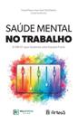 Saúde Mental No Trabalho - A Nr-01 Que Sustenta Uma Equipe Forte Saúde Mental No Trabalho - A Nr-01 Que Sustenta Uma Equipe Forte