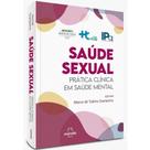 Saúde Sexual - Prática Clínica Em Saúde Mental - Ipq Hcfmusp