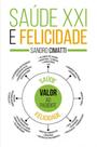 Saude xxi e felicidade Saude xxi e felicidade