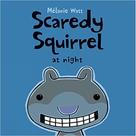 Scaredy Squirrel At Night