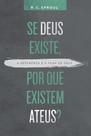 Se Deus Existe, por que Existem Ateus - Vida Nova Se Deus Existe, por que Existem Ateus - Vida Nova