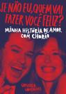 Se Não Eu, Quem Vai Fazer Você Feliz
