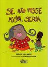 Se Não Fosse Assim, Seria - DE CULTURA